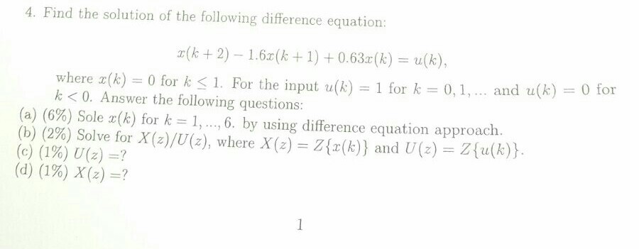 Solved 4. Find The Solution Of The Following Difference | Chegg.com