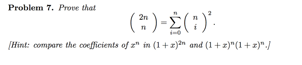 Solved Problem 7. Prove that 2n N- Hint: compare the | Chegg.com