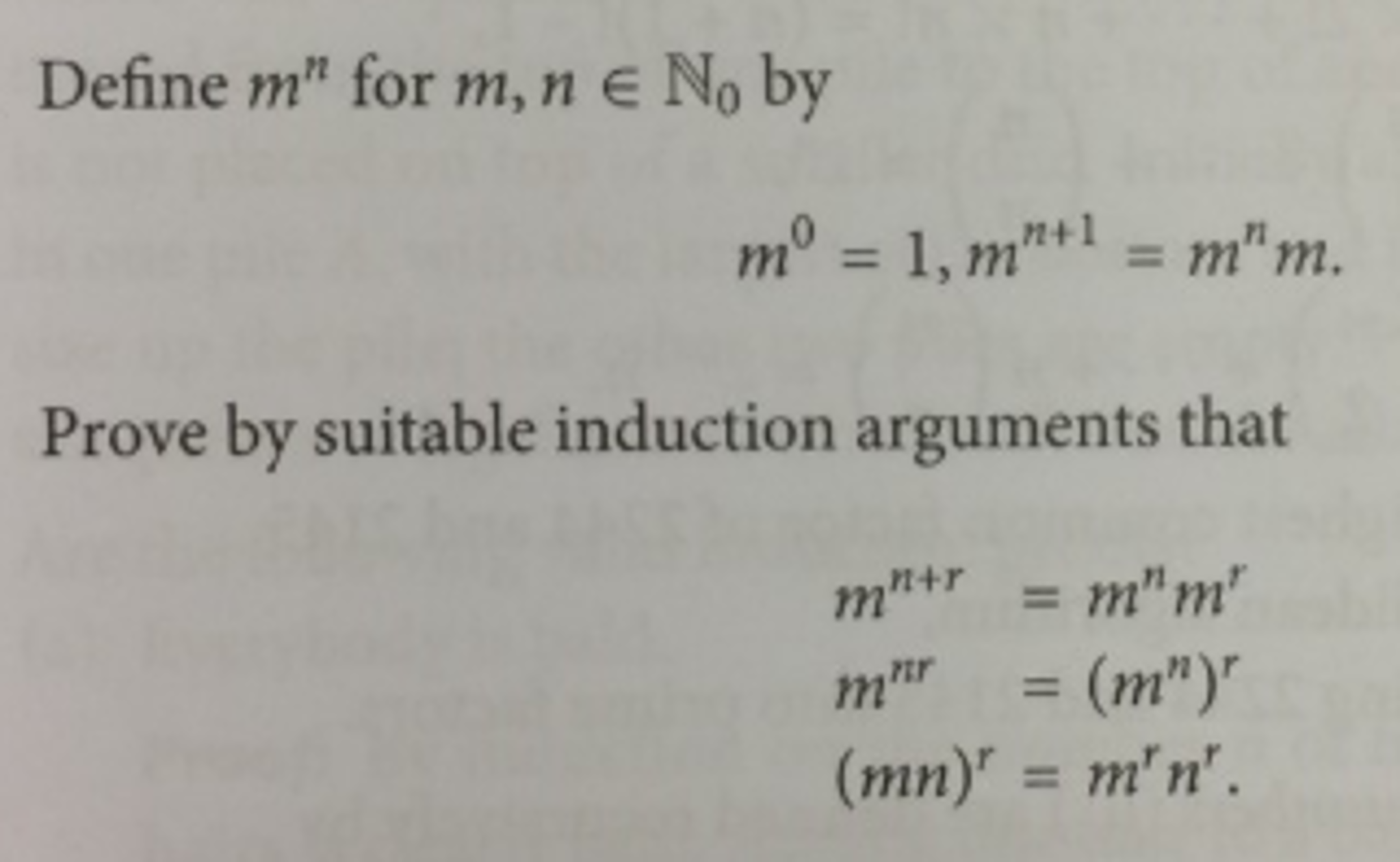 Solved Define m^n for m n N_0 by m^0 = 1, m^n + 1 = m^n m.