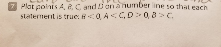 Solved 7 Plot points A, B, G and D on a number line so that | Chegg.com