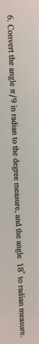 Solved Convert the angle pi/9 in radian to the degree | Chegg.com
