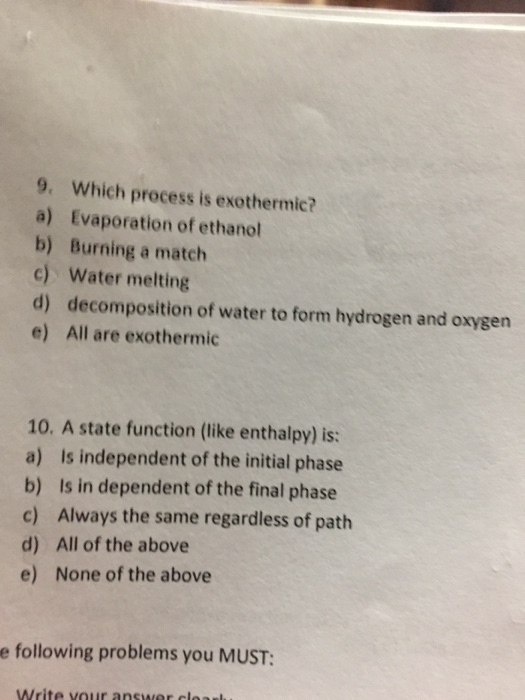 Solved 9. Which process is exothermic? a) Evaporation of