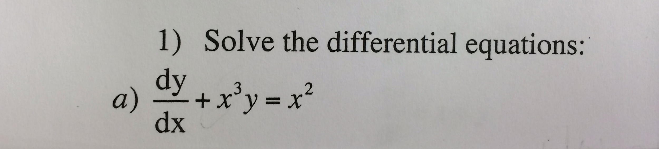 Solved Solve The Differential Equations Dy Dx X3y X2