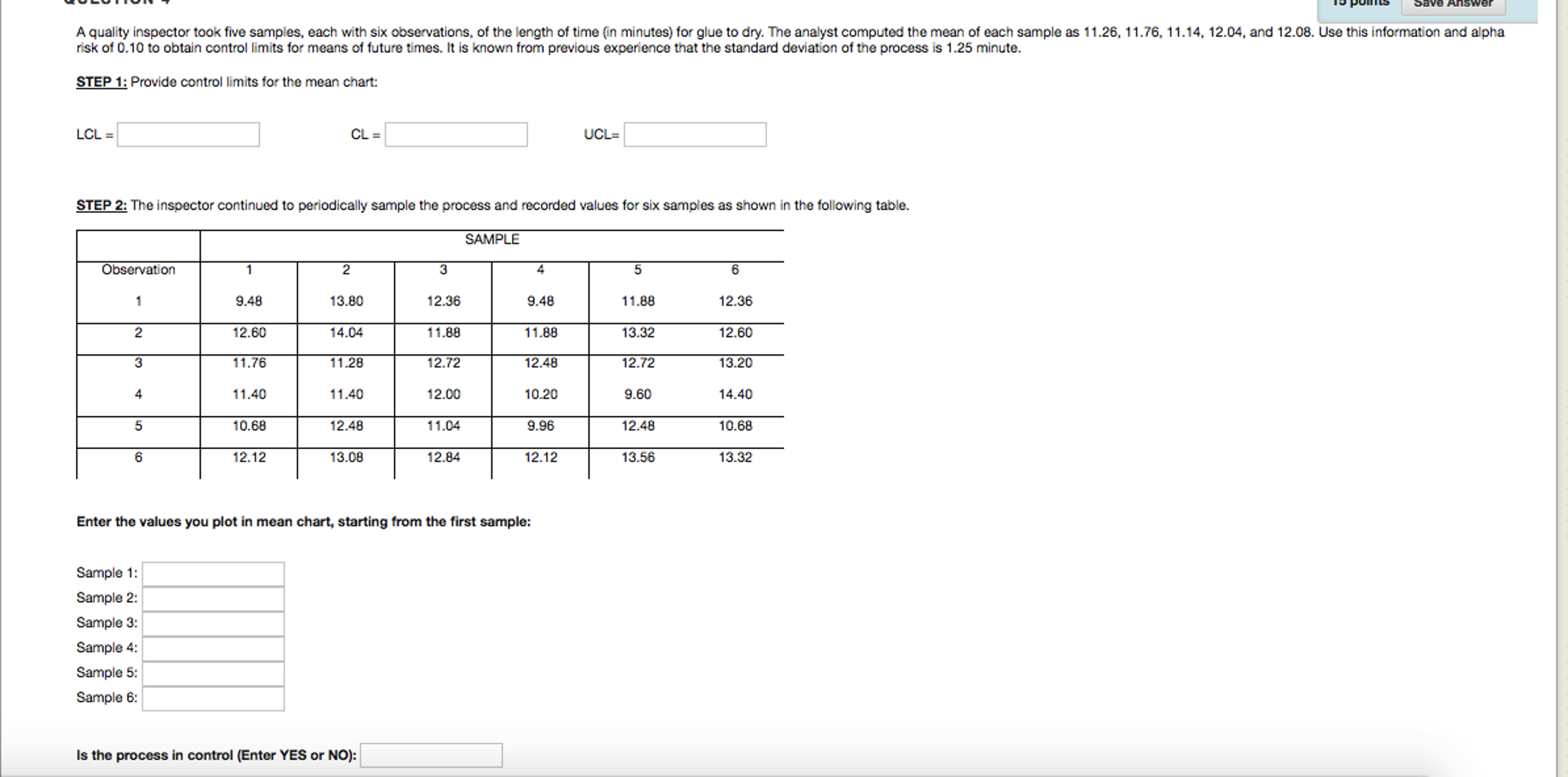 A quality inspector took five samples, each with six | Chegg.com