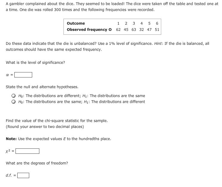 Solved A gambler complained about the dice. They seemed to | Chegg.com