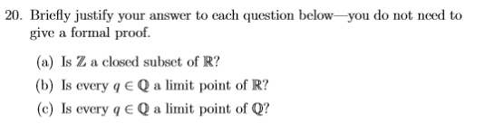 Solved Briefly justify your answer to each question | Chegg.com