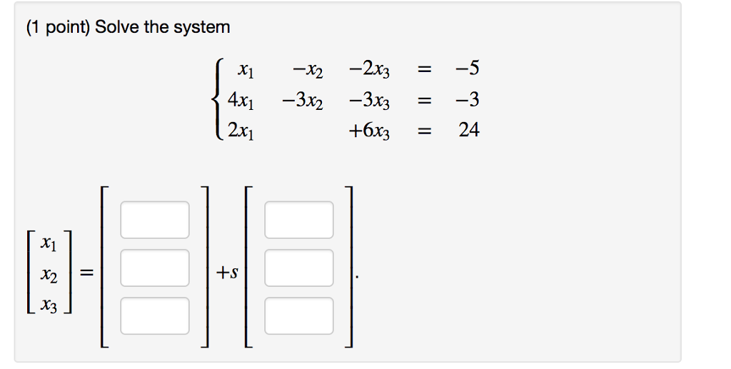 solved-solve-the-system-x-1-x-2-2x-3-5-4x-1-3x-2-chegg