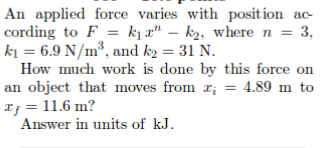 Solved How much work is done by this force on an object that | Chegg.com