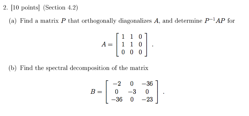 Solved 2. 110 points] (Section 4.2) (a) Find a matrix P that | Chegg.com