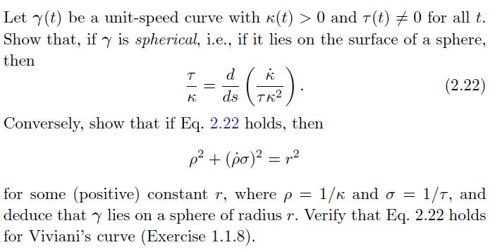 Solved Let γ(t) be a unit-speed curve with K(t) > 0 and τ(t) | Chegg.com