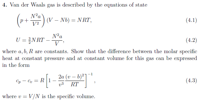 Solved 4. Van Der Waals Gas Is Described By The Equations Of 