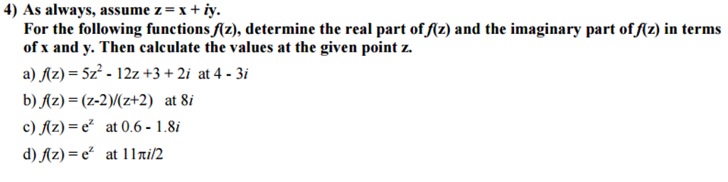 Solved As always, assume z = x + iy. For the following | Chegg.com