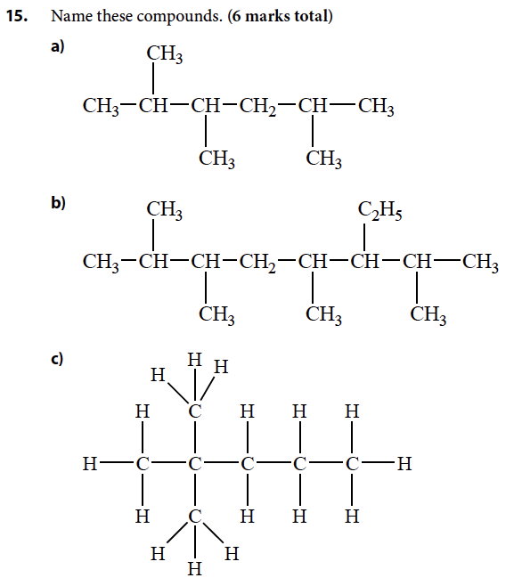 Solved Name these compounds. (6 marks total) a) 15. CH3 CH3 | Chegg.com