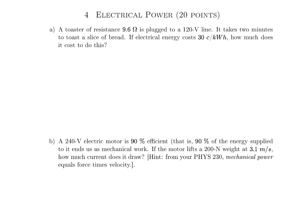 Solved a) A toaster of resistance 9.6 ohm is plugged to a