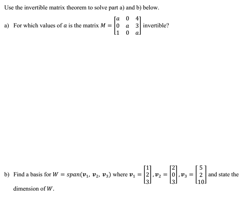 Solved Use the invertible matrix theorem to solve part a) | Chegg.com