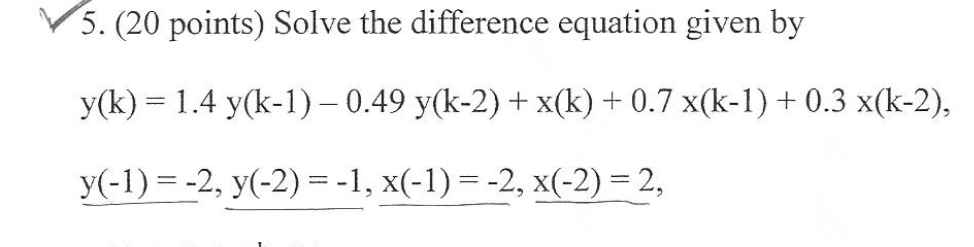 Solved Solve the difference equation given by y(k) = 1.4 | Chegg.com