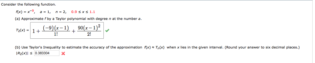 Solved Consider the following function. f (x) = x^-9, a = | Chegg.com