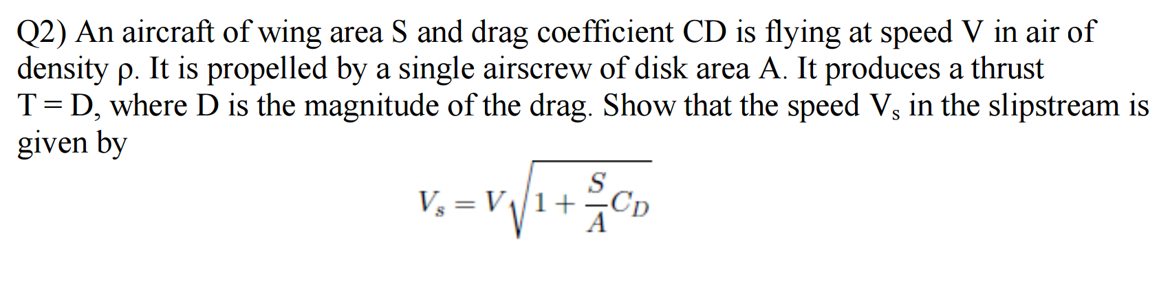 Solved An aircraft of wing area S and drag coefficient CD is | Chegg.com