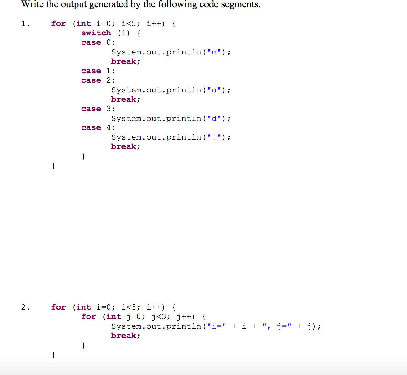 Solved Write the output generated by the following code | Chegg.com