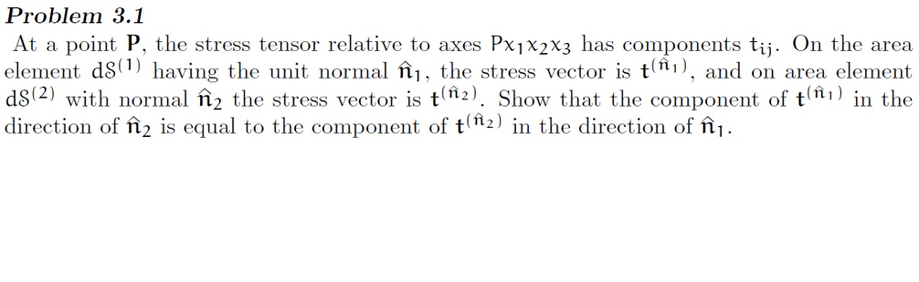 Solved Problem 3.1 At a point P, the stress tensor relative | Chegg.com