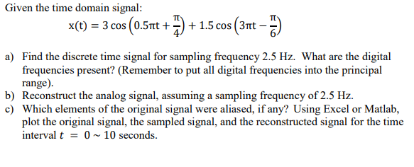Solved Given the time domain signal: x(t)-3 cos (0.5 t + r) | Chegg.com