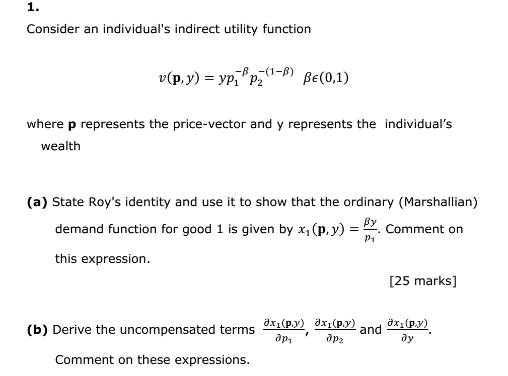 1. Consider an individual's indirect utility function