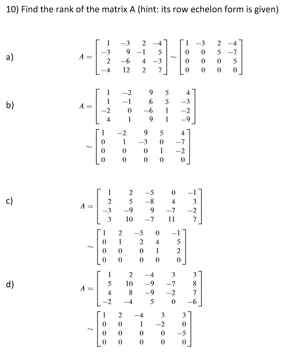 Solved 10 Find the rank of the matrix A hint its row Chegg