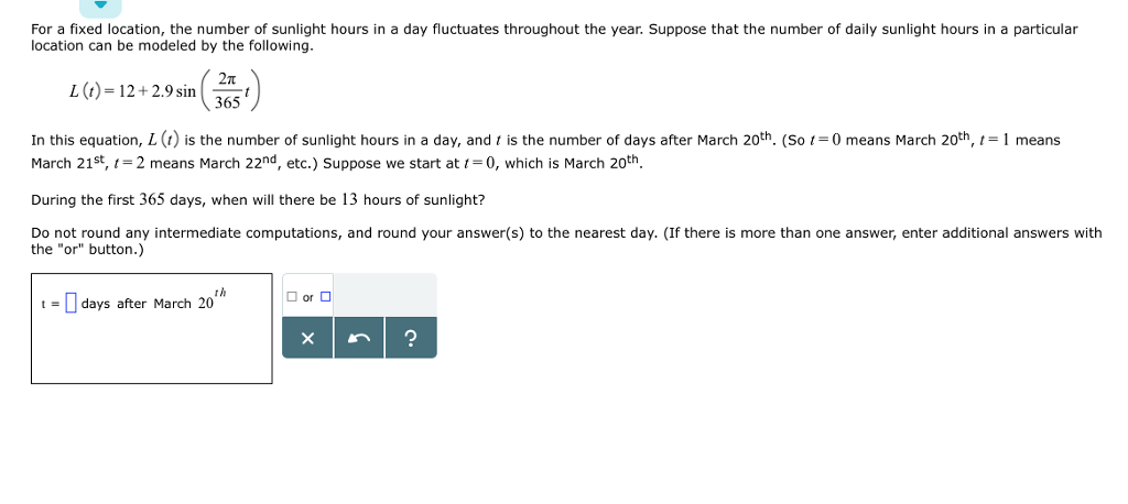 Solved For A Fixed Location The Number Of Sunlight Hours In Chegg 