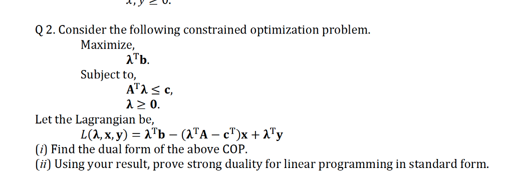 Solved Q2. Consider the following constrained optimization | Chegg.com image.