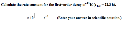 Solved Calculate the rate constant for the first-order decay | Chegg.com