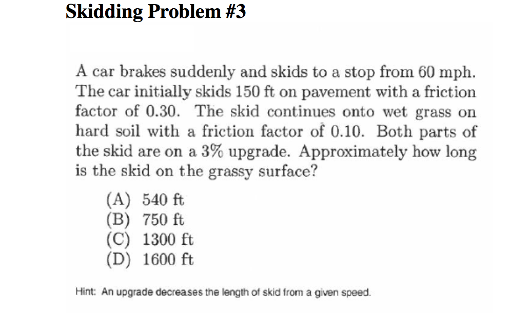Solved A car brakes suddenly and skids to a stop from 60