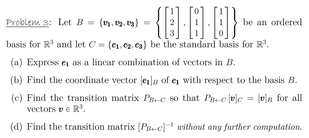 Solved 0 2.11 Problem 3: Let B - [vi,v2, V3) - Be An Ordered | Chegg.com