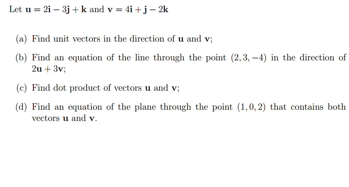 Solved Let U2i 3jk And V 4ij 2k A Find Unit Vectors 3097