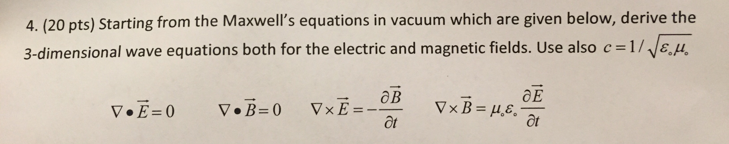 Solved Starting From The Maxwell's Equations In Vacuum Which | Chegg.com