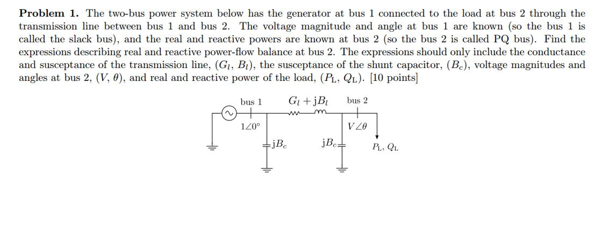 Solved The Two bus Power System Below Has The Generator At Chegg