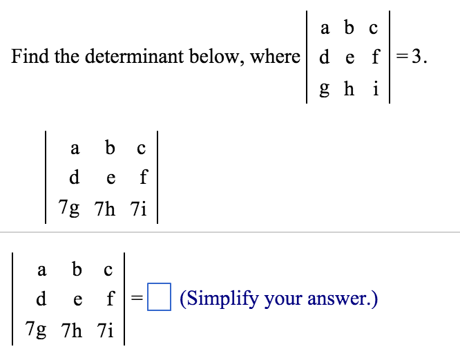 Solved Find The Determinant Below, Where |a B C D E F G H I| | Chegg.com