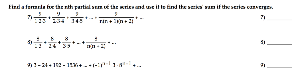 Solved Find a formula for the nth partial sum of the series | Chegg.com