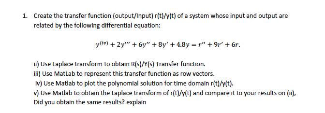 Solved Create the transfer function (output/Input) r(t)/y(t) | Chegg.com