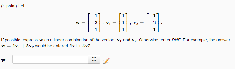 Solved Let w = [-1 -3 -1], v_1 = [1 1 1] and v_2 = [-1 -2 | Chegg.com