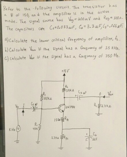 Solved Re Per To The Follo Wing Cirwit. The Tran Sistor Has 