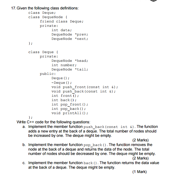 Solved 17.Given the following class definitions class Deque; | Chegg.com