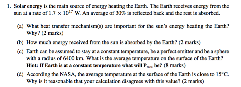 Solved 1. Solar Energy Is The Main Source Of Energy Heating | Chegg.com