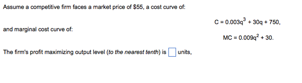 Solved Assume a competitive firm faces a market price of | Chegg.com