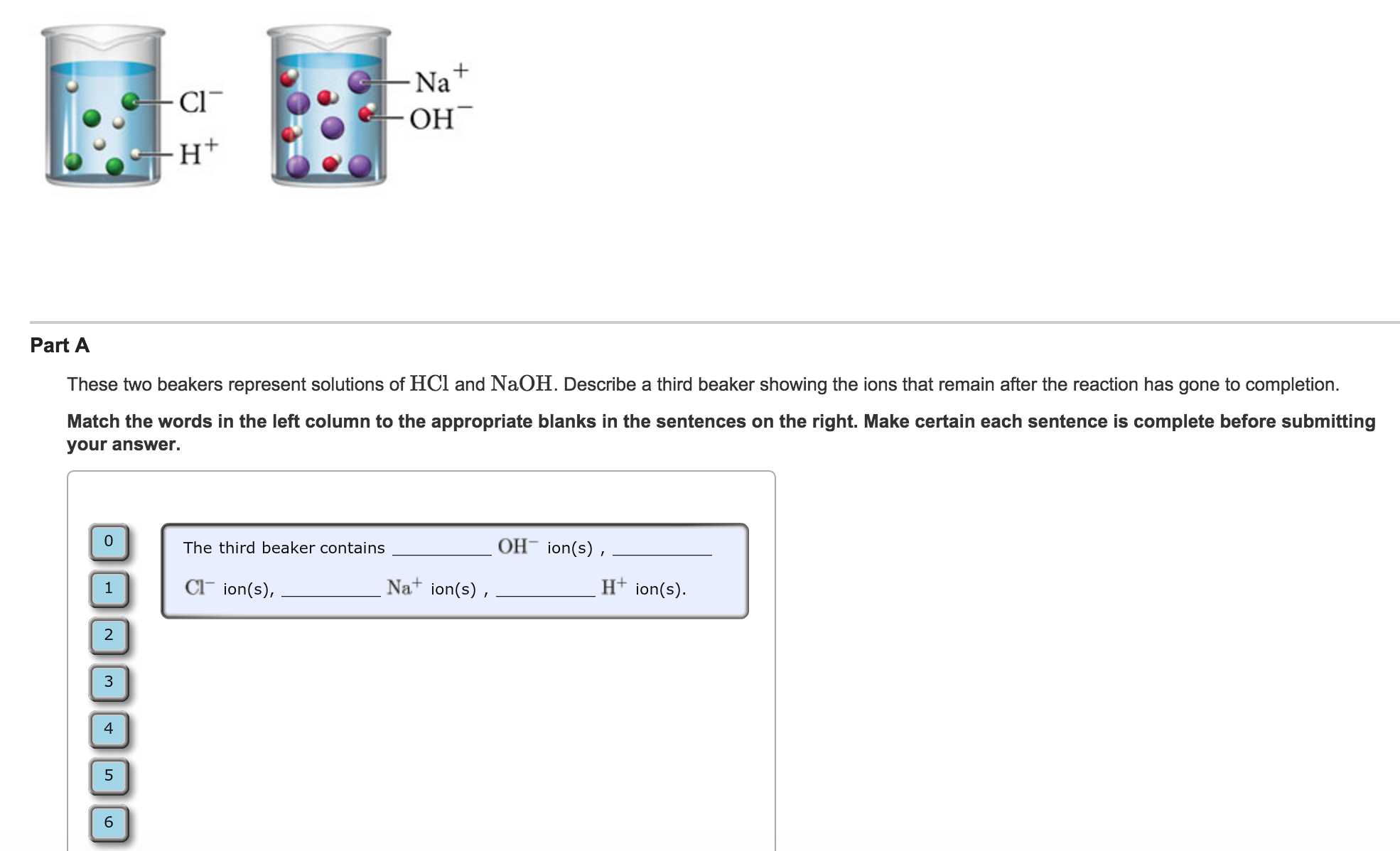 Solved Part A These two beakers represent solutions of HCl