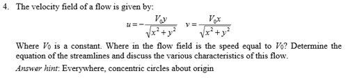 Solved The velocity field of a flow is given by Where V0 is | Chegg.com