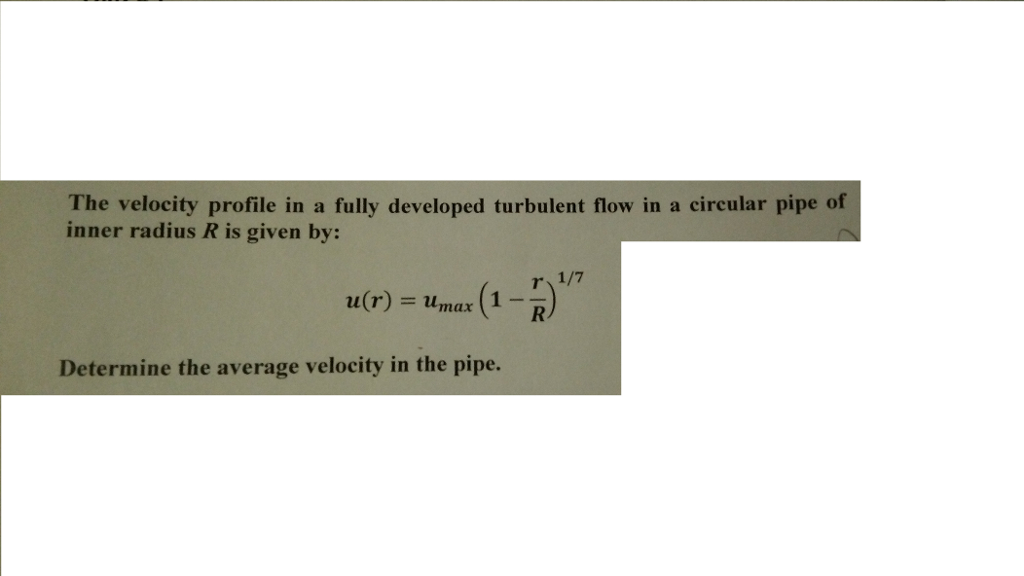 Solved The velocity profile in a fully developed turbulent | Chegg.com