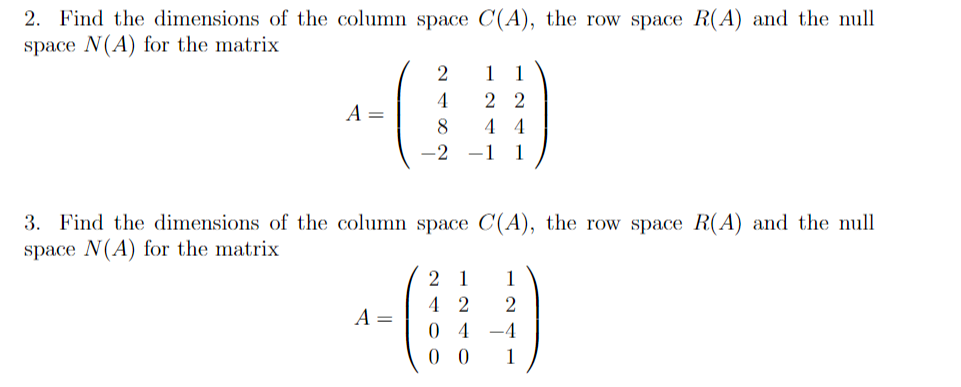 Solved 2. Find the dimensions of the column space C A the