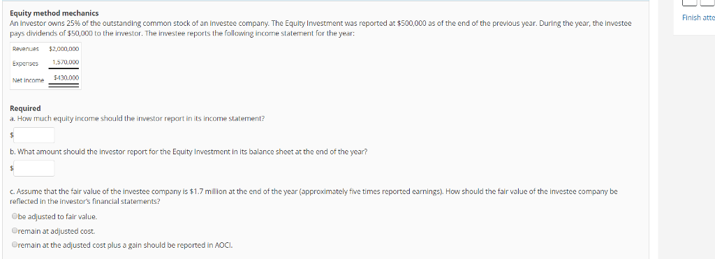Solved Equity method mechanics An investor owns 25% of the | Chegg.com