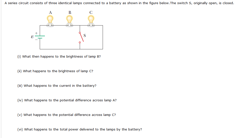 Solved A series circuit consists of three identical lamps