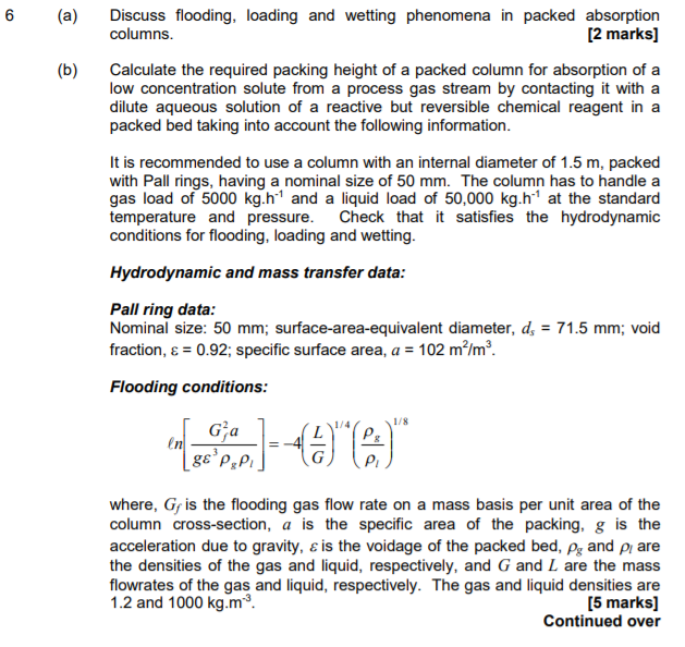 6 (a) Discuss flooding, loading and wetting phenomena